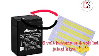 6 volt battery se 4 volt led jalana possible hai kiya#creativesubha