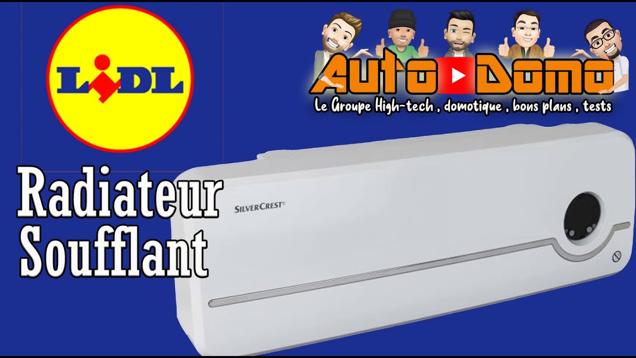 LIDL Radiateur Silvercrest soufflant mural présentation et domotisation 