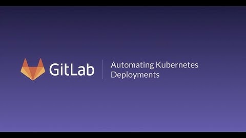 Webinar: Automating Kubernetes Deployments