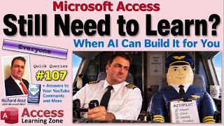 Do You Still Need to Learn Microsoft Access If AI Can Build It for You QQ 107