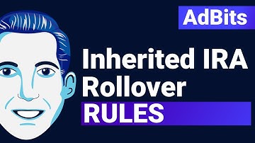 AdBits | Inherited IRA Rollover Rules