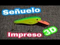 Señuelos Impreso 3d parte 2