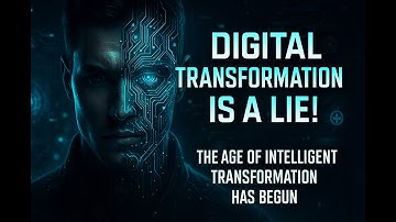 Digital Transformation is a LIE! (The AI Revolution Begins)
