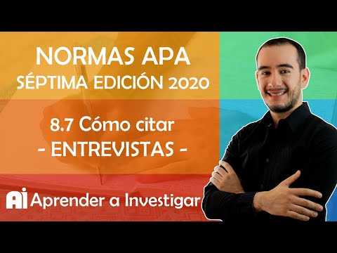 🙃🙂 8.7 Cómo citar entrevistas con Normas APA 7ma Edición- Aprender a investigar