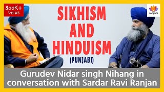 Art and Yoga in Sikhism and Hinduism - Gurudev Nidar singh Nihang with Sardar Ravi Ranjan