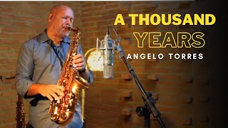 A THOUSAND YEARS (Christina Perri) Sax Angelo Torres - Saxophone Cover - AT Romantic CLASS #4