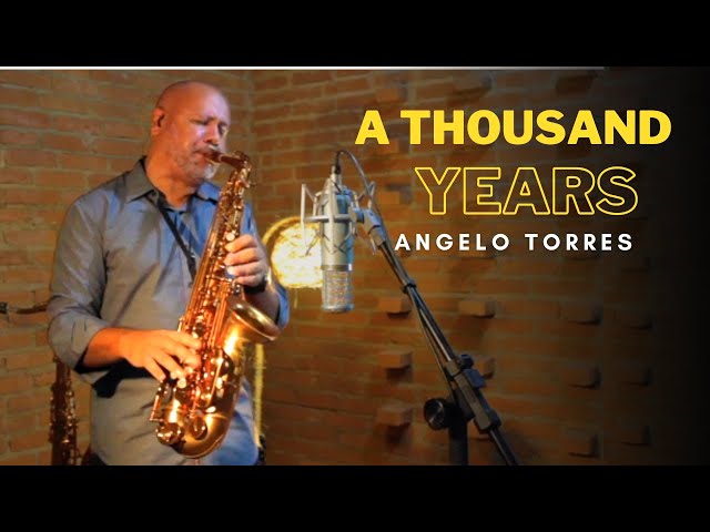A THOUSAND YEARS (Christina Perri) Sax Angelo Torres - Saxophone Cover - AT Romantic CLASS #4 class=
