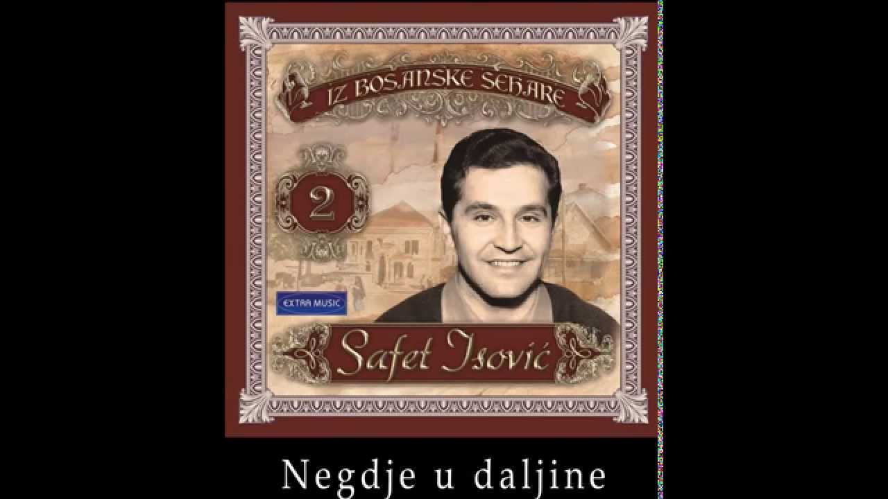 Safet Isovic - Negdje u daljine - (Audio 1961)