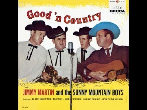 Honey, You Don't Know My Mind~Jimmy Martin