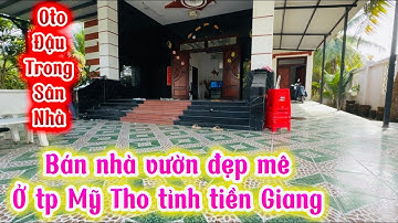 Kh1948 Bán nhà vườn đẹp mê ở tp Mỹ Tho tỉnh tiền Giang nhà sau lưng bệnh viện đa khoa tỉnh #bds