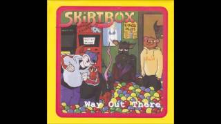 Skirtbox - Way Out There (Full Album)