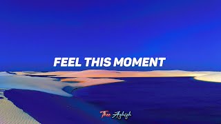 Pitbull - Feel This Moment (Lyrics) ft. Christina Aguilera