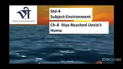 Env For Class 4 | Ch: 8 Riya reached Uncle