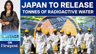 Japan Plans to Release Radioactive Water Anger the World | Vantage with Palki Sharma