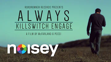 Killswitch Engage - "Always" (Official Video)