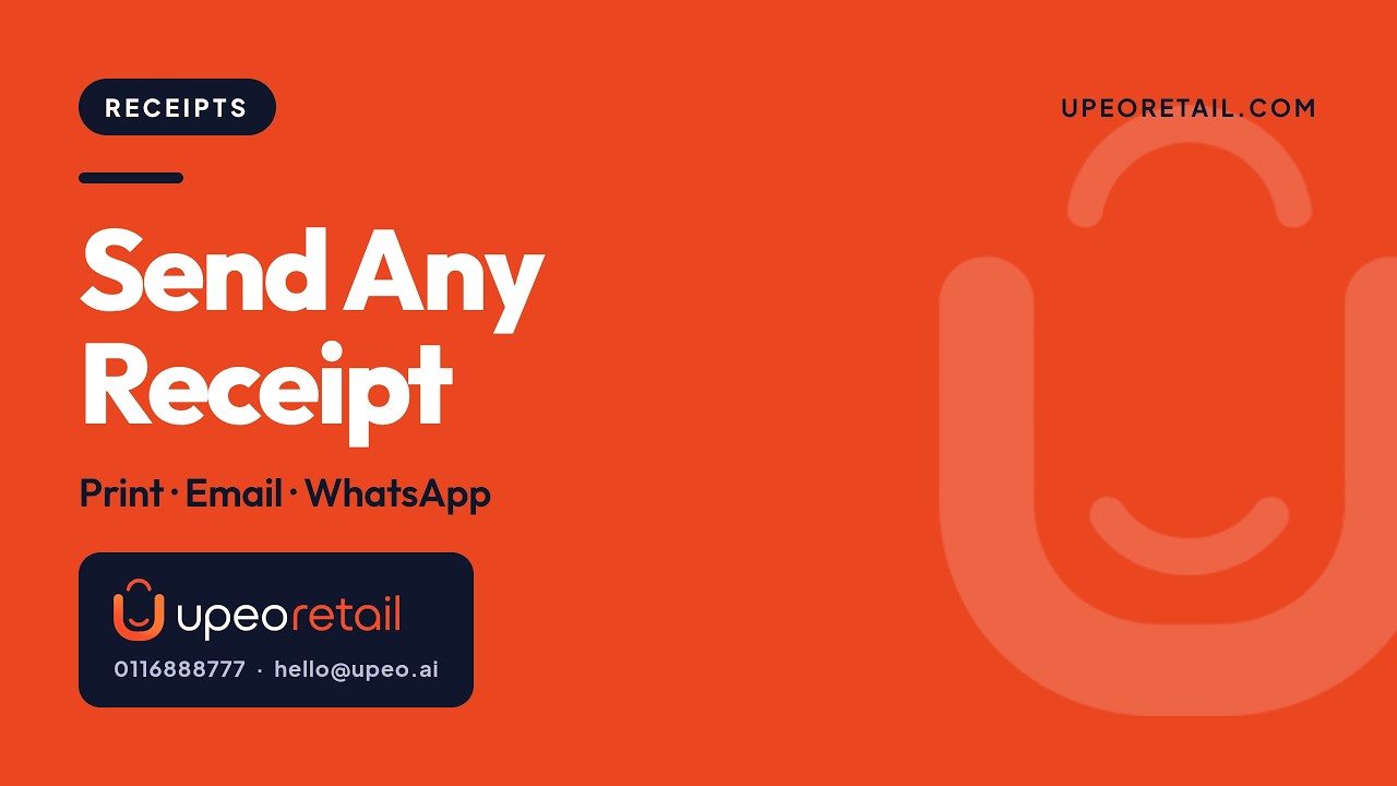 Print, Email or WhatsApp a Receipt in UpeoRetail - Every Way to Send a Receipt