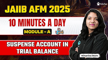 JAIIB AFM Free Online Classes 2025|Suspense Account in Trial Balance|AFM Important Topic Preparation
