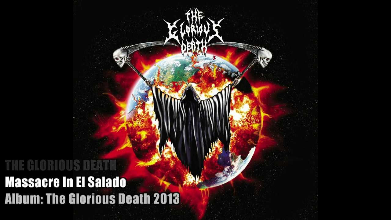 THE GLORIOUS DEATH Track 4. Masacre In El Salado