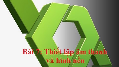 Hướng Dẫn lập trình game với game maker beginer 7/7   Thiết lập âm thanh và hình nền