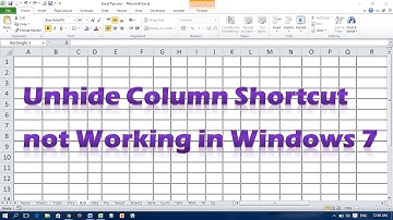 Microsoft Excel Unhide Column Shortcut not Working - Windows 7