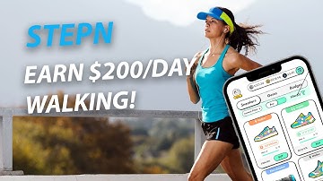 STEPN How To Earn 200$ a Day With Walking!