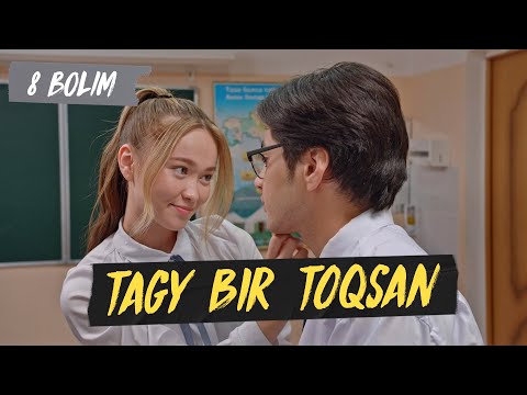 Tagy Bir Toqsan 8 серия
