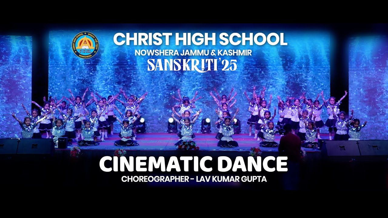 CINEMATIC DANCE | SANSKRITI 2025 | ANNUAL DAY CELEBRATION | CHRIST HIGH ...