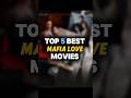 Best Mafia Love Story Movies! #shorts
