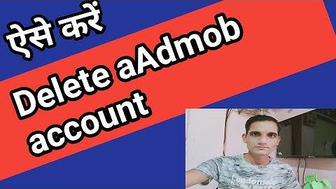 Delete admob account | Admob account kaise delete Kare