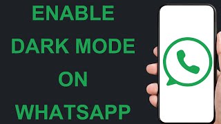 How To Enable Dark Mode on WhatsApp