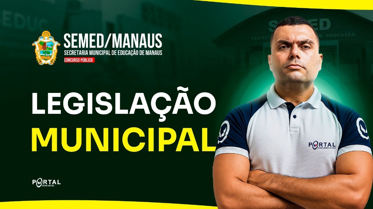 CONCURSO SEMED MANAUS: Legislação Municipal | Com o Profº. Caynã Gazele