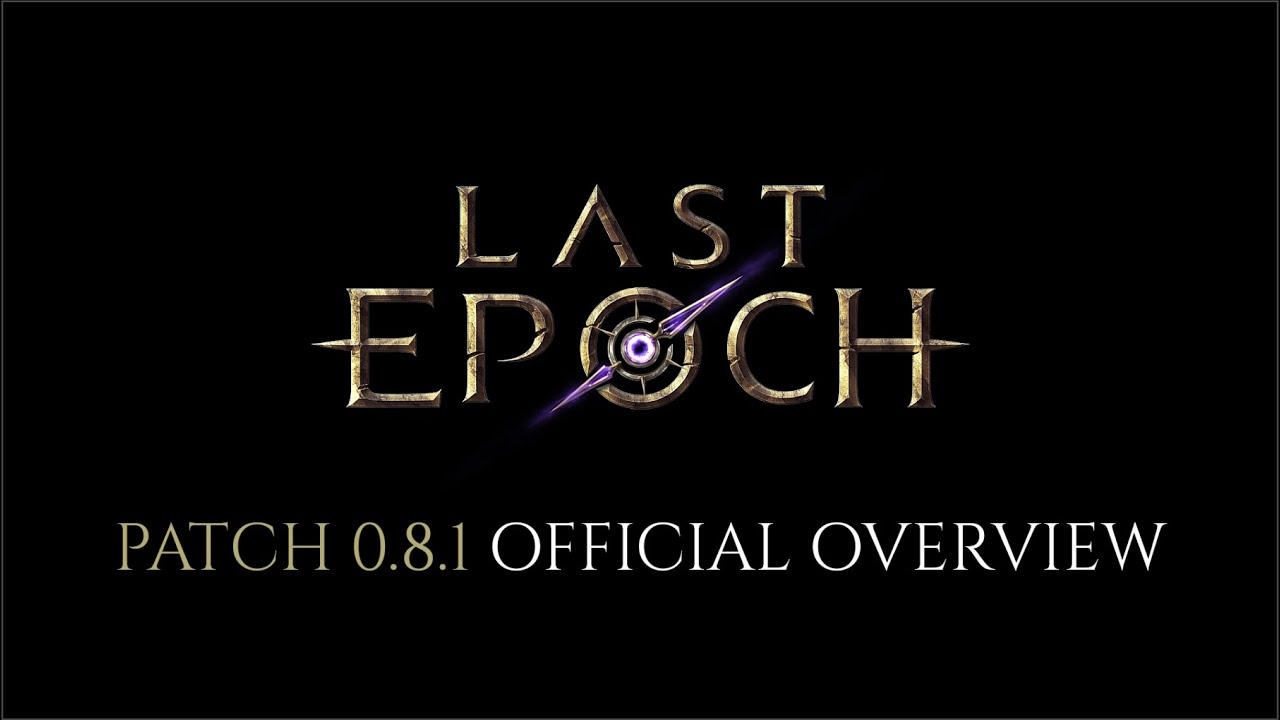 Last epoch patch