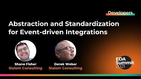 Abstraction and Standardization for Event-driven Integrations (Slalom Consulting)