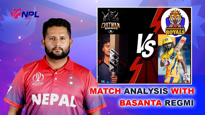 NPL Match Analysis With Basanta Regmi || Chitwan Rhinos VS Sudur Paschim Royals || Ep 2
