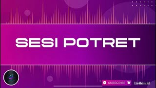 SESI POTRET LIRIK