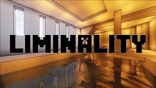Liminality | A Liminal Minecraft Experience