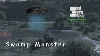 The Swamp Monster of Lago Zancudo | New Theory 2024 | GTA 5 Myths and Legends #8  #gtamyths