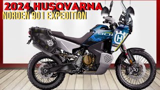 2024 Husqvarna Norden 901 Expedition | King Adventure Motorcycle is Reborn