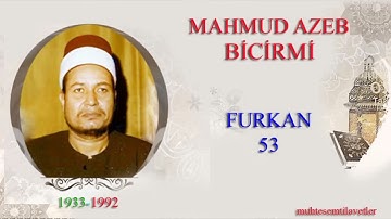 Mahmud Azeb Bicirmi - Furkan (53)   محمود عزب البیجیرمي سورة الفرقان