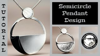 Make a Sleek Semicircle Pendant: A Silversmithing Tutorial