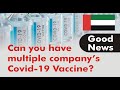 Can you have multiple company&#39;s vaccine