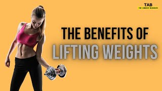 The Benefits of Lifting Weights ‍♀