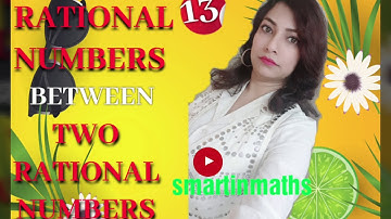 FINDING RATIONAL NUMBERS BETWEEN TWO RATIONAL NUMBERS