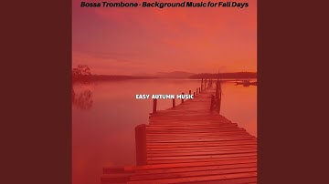 Pulsating Moods for Fall