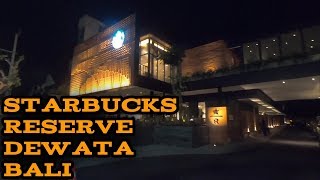Indahnya suasana malam di Starbucks Reserve Dewata Bali