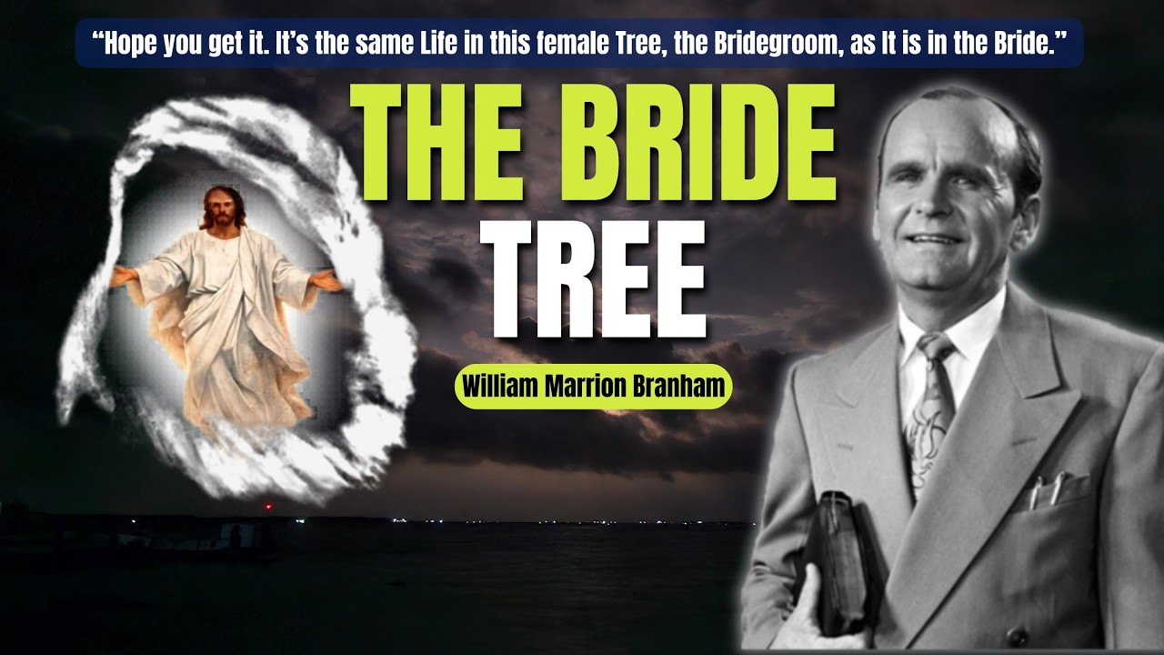 The Making Of The Bride Tree || William Branham
