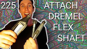 2 Minutes! How to Attach Flex Shaft For Dremel #225