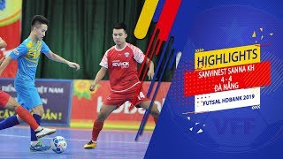 Highlights | Sanna Khánh Hòa - Đà Nẵng | Futsal HDBank 2019 | VFF Channel