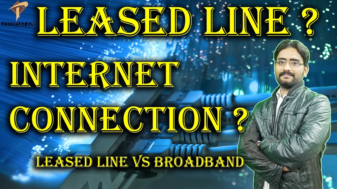 Leased Line Vs Broadband | What is Leased Line Internet ...