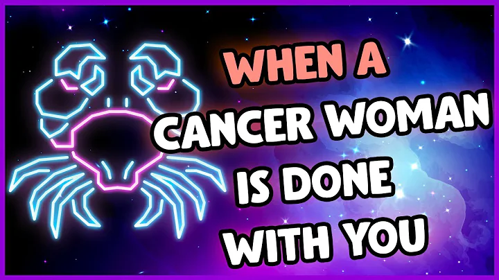 When A Cancer Women Is Done With You - DayDayNews